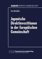 Japanische Direktinvestitionen in der Europäischen Gemeinschaft