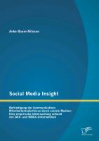 Social Media Insight: Befriedigung der kommunikativen Mitarbeiterbedürfnisse durch soziale Medien: Eine empirische Untersuchung anhand von DAX- und MDAX-Unternehmen