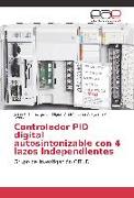 Controlador PID digital autosintonizable con 4 lazos independientes
