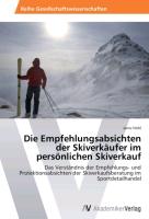 Die Empfehlungsabsichten der Skiverkäufer im persönlichen Skiverkauf