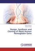 Design, Synthesis and Cloning of Adult Human Hemoglobin Gene