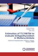 Estimation of T3,T4&TSH to evaluate SCHypothyroidism in Mullana,Ambala
