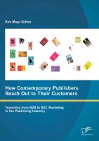 How Contemporary Publishers Reach Out to Their Customers: Transition from B2B to B2C Marketing in the Publishing Industry