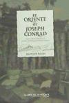El Oriente de Joseph Conrad : los escenarios de sus novelas marinas por Indonesia
