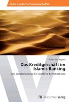 Das Kreditgeschäft im Islamic Banking