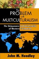 The Problem with Multiculturalism