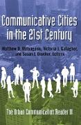 Communicative Cities in the 21st Century