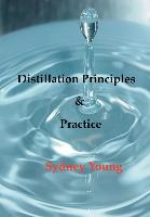 Distillation Principles and Practice - Small Laboratory Operations on Through Industrial Chemistry