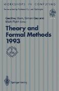 Theory and Formal Methods 1993