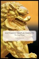 Untimely Displacements: The Long Dream