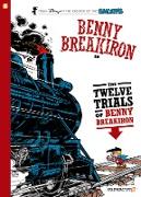 Benny Breakiron #3: The Twelve Trials of Benny Breakiron