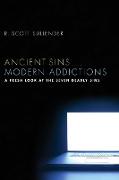 Ancient Sins . . . Modern Addictions