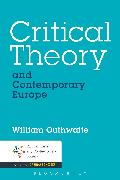 Critical Theory and Contemporary Europe