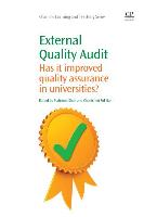 External Quality Audit: Has It Improved Quality Assurance in Universities?
