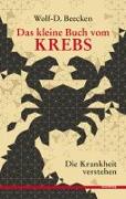 Das kleine Buch vom Krebs