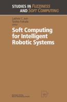 Soft Computing for Intelligent Robotic Systems