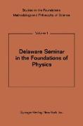 Delaware Seminar in the Foundations of Physics