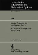 Integer Programming and Related Areas A Classified Bibliography 1976¿1978