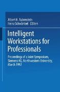 Intelligent Workstations for Professionals