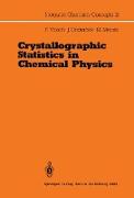 Crystallographic Statistics in Chemical Physics