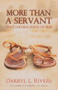 More Than a Servant