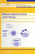 Molecular Aspects of Cancer and its Therapy