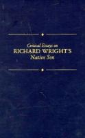 Critical Essays on Richard Wright's Native Son: Richard Wright's Native Son