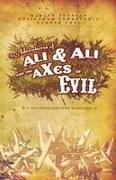 Adventures of Ali & Ali and the Axes of Evil