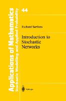 Introduction to Stochastic Networks