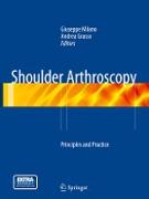 Shoulder Arthroscopy: Principles and Practice