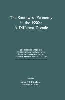 The Southwest Economy in the 1990s: A Different Decade