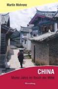 CHINA - Meine Jahre im Reich der Mitte