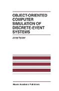 Object-Oriented Computer Simulation of Discrete-Event Systems