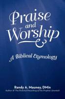 Praise and Worship: A Biblical Etymology
