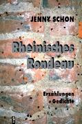 Rheinisches Rondeau. Erzählungen. Gedichte