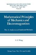 Mathematical Principles of Mechanics and Electromagnetism