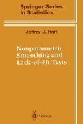 Nonparametric Smoothing and Lack-Of-Fit Tests