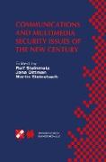 Communications and Multimedia Security Issues of the New Century