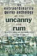 An extraordinarily quirky anthology of the uncanny and rum