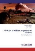 Airway: a hidden mystery to resolve