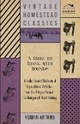 A Guide to Riding with Hounds - A Collection of Historical Equestrian Articles on the Etiquette and Technique of Hunt Riding