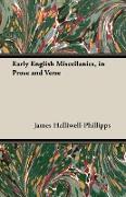Early English Miscellanies, in Prose and Verse
