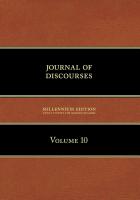 Journal of Discourses, Volume 10