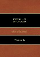 Journal of Discourses, Volume 12