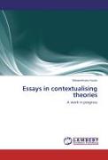 Essays in contextualising theories