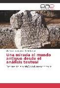 Una mirada al mundo antiguo desde el análisis textual