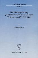 Die Bildung der sog. »schwarzen Kassen« als strafbare Untreue gemäß § 266 StGB