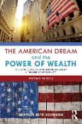 The American Dream and the Power of Wealth