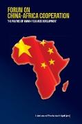 Forum on China-Africa Cooperation. the Politics of Human Resource Development