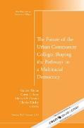 The Future of the Urban Community College: Shaping the Pathways to a Mutiracial Democracy